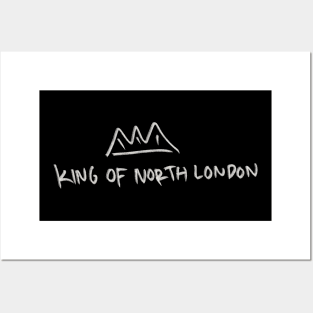 King of North London Posters and Art